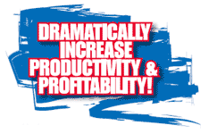 dramtically increase productivity & profitability
